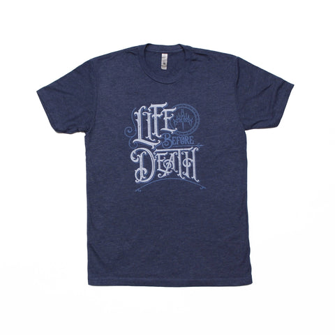 Life Before Death T-Shirt